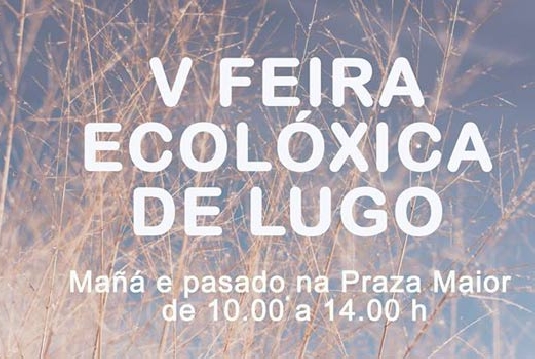 V Feria EcolOgica 2015 de Lugo
