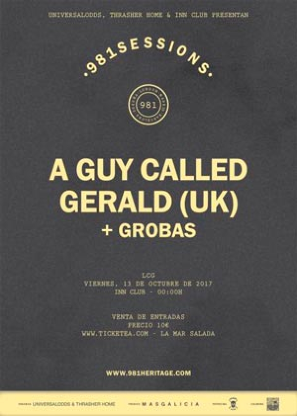 A Guy Called Gerald + Grobas