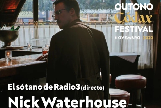  outono codax 2023 el sotano de radio3 directo nick waterhouse