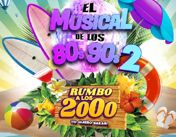 _el_musical_de_los_80s_y_90s_ii_rumbo_a_los_2000