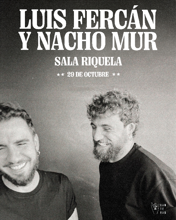 luis fercán y nacho mur