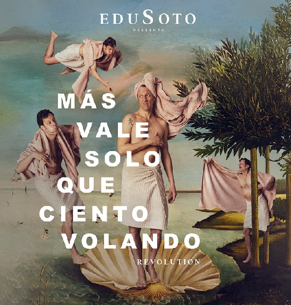 edu-soto-mas-vale-solo-que-ciento-volando-revolution-santiago