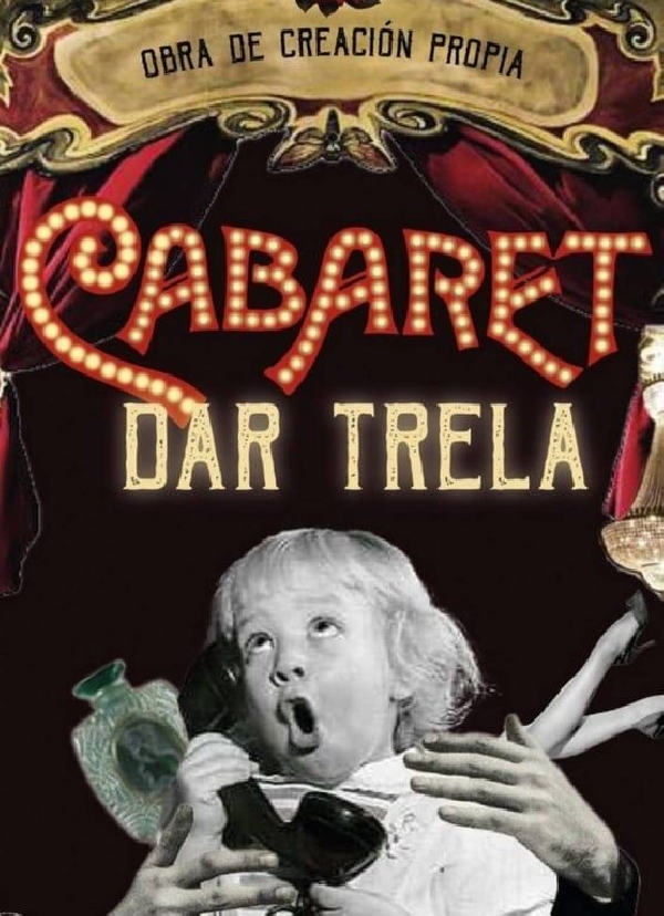 Cabaret Enxebre de Dar Trela Teatro en el Fórum Metropolitano