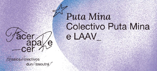 Facer aparecer, encontro do Colectivo Puta Mina no Auditorio de Galicia